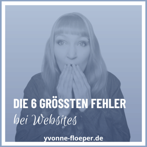 Mehr über den Artikel erfahren DIE 6 GRÖSSTEN FEHLER BEI WEBSITES